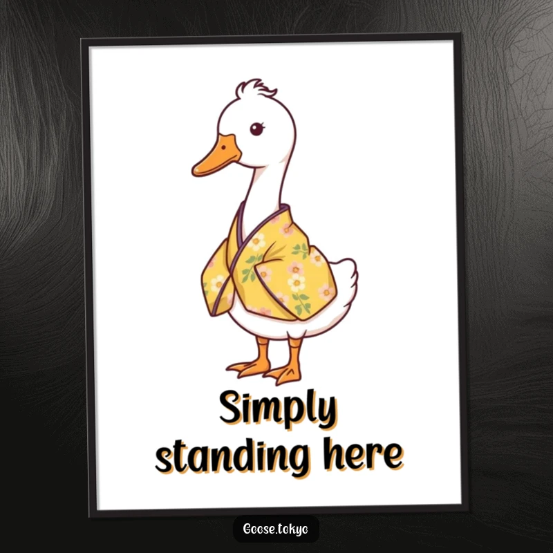 Funny goose poster featuring a serene goose standing still in a yellow floral kimono, adding peaceful humor to walls.